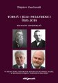 okładka książki - Toruń i jego prezydenci 1920-2018