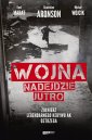 okładka książki - Wojna nadejdzie jutro.  Żołnierz