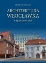 okładka książki - Architektura Włocławka w latach