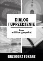 okładka książki - Dialog i uprzedzenie