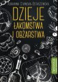 okładka książki - Dzieje łakomstwa I obżarstwa