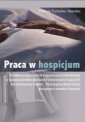 okładka książki - Praca w hospicjum. Predyktory podjęcia