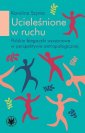 okładka książki - Ucieleśnione w ruchu. Polskie biegaczki