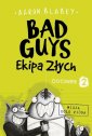 okładka książki - Bad Guys. Ekipa Złych Odcinek 2