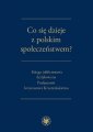 okładka książki - Co się dzieje z polskim społeczeństwem?