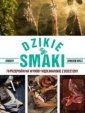 okładka książki - Dzikie smaki