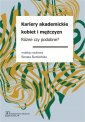 okładka książki - Kariery akademickie kobiet i mężczyzn.