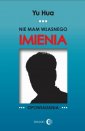 okładka książki - Nie mam własnego imienia