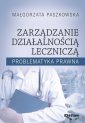 okładka książki - Zarządzanie działalnością leczniczą.