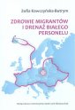 okładka książki - Zdrowie migrantów i drenaż białego