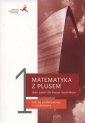 okładka podręcznika - Matematyka z plusem. Klasa 1. Liceum.