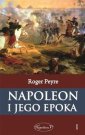 okładka książki - Napoleon i jego epoka. Tom 1