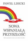 okładka książki - Nowa wspaniała przyszłość. Zbiór