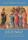 okładka książki - Ojcze nasz. Dzieje i przesłanie