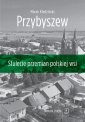 okładka książki - Przybyszew. Stulecie przemian polskiej