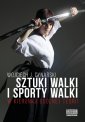 okładka książki - Sztuki walki i sporty walki