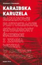 okładka książki - Karaibska karuzela. Bananowe plutokracje,