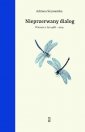 okładka książki - Nieprzerwany dialog. Wybór wierszy