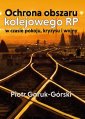 okładka książki - Ochrona obszaru kolejowego RP w