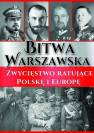 okładka książki - Bitwa Warszawska. Zwycięstwo ratujące