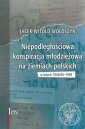 okładka książki - Niepodległościowa konspiracja młodzieżowa...