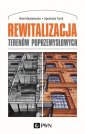 okładka książki - Rewitalizacja terenów poprzemysłowych