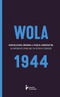 okładka książki - Wola 1944. Nierozliczona zbrodnia