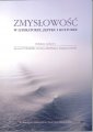 okładka książki - Zmysłowość w literaturze, języku