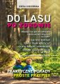 okładka książki - Do lasu po zdrowie. Praktyczne