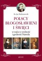 okładka książki - Polscy Błogosławieni i święci w