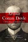 okładka książki - Arthur Conan Doyle i sprawa morderstwa