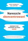 okładka książki - Nareszcie skoncentrowani. Innowacyjny