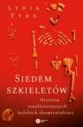 okładka książki - Siedem szkieletów. Historia najsłynniejszych...