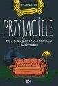 okładka książki - Przyjaciele. Ten o najlepszym serialu