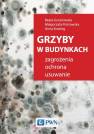 okładka książki - Grzyby w budynkach. Zagrożenia,