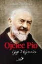 okładka książki - Ojciec Pio i jego 3 tajemnice