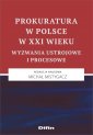 okładka książki - Prokuratura w Polsce w XXI wieku.