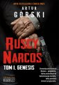 okładka książki - Ruscy Narcos. Tom 1. Genesis