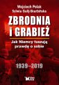 okładka książki - Zbrodnia i grabież. Jak Niemcy