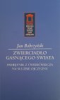 okładka książki - Zwierciadło gasnącego świata. Pamiętnik