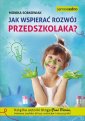 okładka książki - Jak wspierać rozwój przedszkolaka?