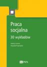 okładka książki - Praca socjalna. 30 wykładów