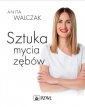 okładka książki - Sztuka mycia zębów. Praktyczny