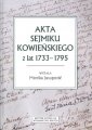 okładka książki - Akta sejmiku kowieńskiego z lat