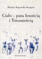 okładka książki - Ciało - poza Innością i Tożsamością.