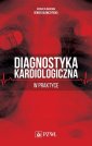 okładka książki - Diagnostyka kardiologiczna w praktyce