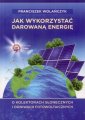 okładka książki - Jak wykorzystać darowaną energię.