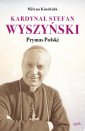 okładka książki - Kardynał Stefan Wyszyński. Prymas