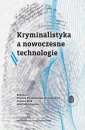 okładka książki - Kryminalistyka a nowoczesne technologie