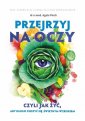 okładka książki - Przejrzyj na oczy czyli jak żyć,